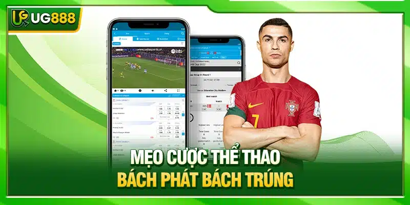 UG888 Hướng Dẫn Đọc Tỷ Lệ Kèo Thể Thao Đúng Chuẩn Cho Tân Binh 4 Mẹo cược thể thao bách phát bách trúng