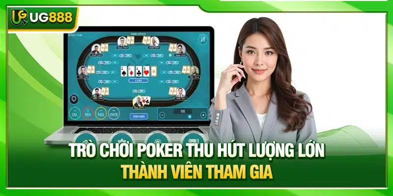 Game Bài UG888 - Tận Hưởng Không Gian Giải Trí Đẳng Cấp 3 Trò chơi Poker thu hút lượng lớn thành viên tham gia